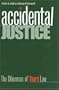 Accidental Justice: The Dilemmas of Tort Law (Yale Contemporary Law Series)