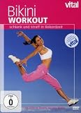 Vital - Bikini Workout: Schlank und straff in Rekordzeit
