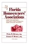 The Law of Florida Homeowners' Associations: Single Family Subdivisions, Townhouse & Cluster Developments, and Master Community Associations, Fifth Edition