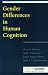 Gender Differences in Human Cognition (Counterpoints: Cognition, Memory & Language)