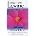 Who Dies?: An Investigation of Conscious Living and Conscious Dying