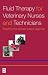 Fluid
Therapy
for
Veterinary
Nurses
and
Technicians