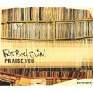 Praise You [CD 1]