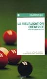 Visualisation cr�atrice : M�thodes et exercices