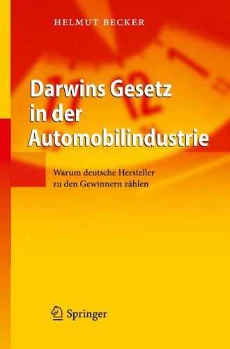 Darwins Gesetz in der Automobilindustrie: Warum deutsche Hersteller zu den Gewinnern zählen (German Edition)