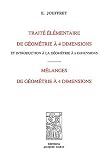 Trait� �l�mentaire de g�ometrie � 4 dimensions et introduction � la g�om�trie � n dimensions : M�langes de g�om�trie � 4 dimensions