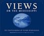 Views On The Mississippi: The Photographs Of Henry Peter Bosse