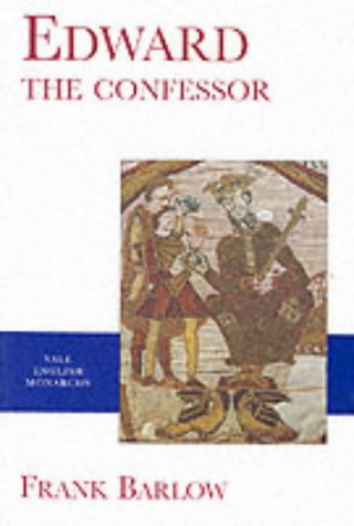 Edward the Confessor (Yale English Monarchs Series)