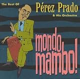 Mondo Mambo: The Best of Perez Prado CD