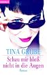 Schau mir blo� nicht in die Augen