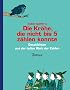 Die Kr�he, die nicht bis 5 z�hlen konnte: Geschichten aus der tollen Welt der Zahlen