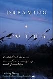 Dreaming in the Lotus: Buddhist Dream Narrative, Imagery and Practice