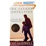 The Father Connection: How You Can Make the Difference in Your Child's Self-Esteem and Sense of Purpose (Right Your Wrong)