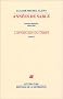 L'Invention du temps, tome 2 : Ann�es de sable, journal litt�raire, 1963-1967