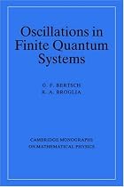 Oscillations in Finite Quantum Systems (Cambridge Monographs on Mathematical Physics)
