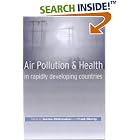 Air Pollution and Health in Rapidly Developing Countries by Gordon McGranahan and Frank Murray
