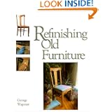 Refinishing Old Furniture by E. George Wagoner and George Wagoner