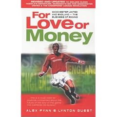 For Love or Money: Manchester United and England - The Business of Winning?