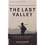 The Last Valley: Dien Bien Phu And the French Defeat in Vietnam
