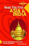 Asia and India (Lonely Planet Read This First)
