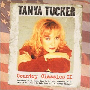 TANYA TUCKER - Country Classics, Vol. 2 - Zortam Music