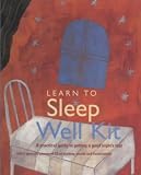 Learn to Sleep Well Kit: A Practical Guide to Getting a Good Night's Rest