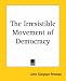 Books : The Irresistible Movement of Democracy