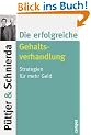 Die erfolgreiche Gehaltsverhandlung: Strategien f�r mehr Geld
