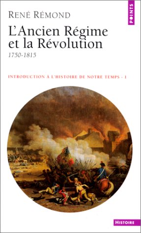 Introduction � l'histoire de notre temps, tome 1 : L'Ancien R�gime et la R�volution, 1750-1815