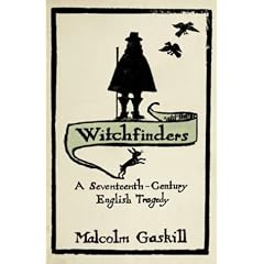Witchfinders: a Seventeenth-Century English Tragedy