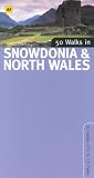 50 Walks in Snowdonia and North Wales (50 walks in...) (50 walks in...)