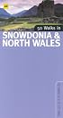 50 Walks in Snowdonia & North Wales: 50 Walks of 2 to 10 Miles (50 Walks)