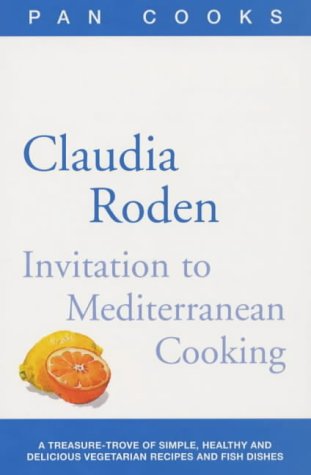 City Travel Guides Discounted  Books : Claudia Roden's Invitation to Mediterranean Cooking: 150 Vegetarian and Seafood Recipes (Pan cooks series)