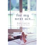 Shop For My Next Act. . . : Women Scripting Life after 50