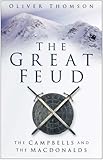 The great feud : the Campbells and the MacDonalds