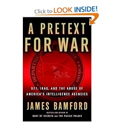A Pretext for War: 9/11, Iraq, and the Abuse of America's Intelligence Agencies