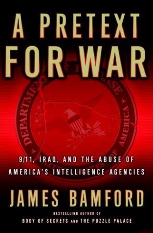 A Pretext for War: 9/11, Iraq, and the Abuse of America