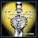 Accept -  I'm a Rebel