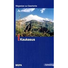 Wegweiser zur Geschichte Kaukasus