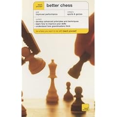 Better Chess (Teach Yourself Sports & Games)
