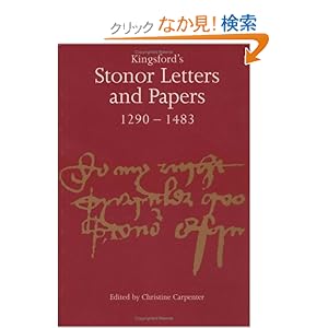 【クリックでお店のこの商品のページへ】Kingsford’s Stonor Letters and Papers 1290?1483 (Camden Classic Reprints): Christine Carpenter: 洋書