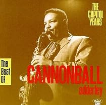 The Best of Cannonball Adderley: The Capitol Years