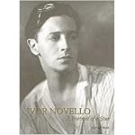 Ivor Novello: a Portrait of a Star book cover