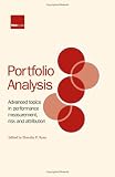 Review Risk Books  / Portfolio Analysis: Advanced Topics in Performance Measurement, Risk and Attribution