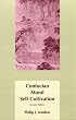 Confucian Moral Self Cultivation
