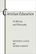 Christian Education: Its History & Philosophy