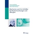 Biochemie nach Dr. Sch��ler bei Hauterkrankungen und Allergien: Die Mineralstoffe in der Praxis