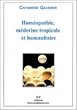 Hom�opathie, m�decine tropicale et humanitaire