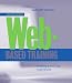 Web-Based Training: Creating e-Learning Experiences