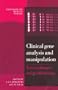 Clinical Gene Analysis and Manipulation: Tools, Techniques and Troubleshooting (Postgraduate Medical Science)